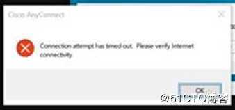 Cisco Annyconnect Secure Mobility client无法连接的故障