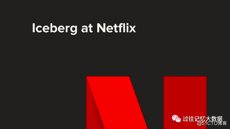 Apache iceberg：Netflix 数据仓库的基石
